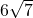 6\sqrt{7}