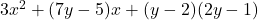 3x^2+(7y-5)x+(y-2)(2y-1)