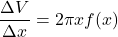 \dfrac{\Delta V}{\Delta x}=2\pi x f(x)