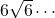 6\sqrt6\cdots