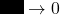 \rule{5mm}{3mm}\to0