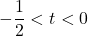Rendered by QuickLaTeX.com -\dfrac12<t<0