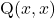 \mathrm{Q}( x, x )