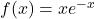 f(x)=xe^{-x}