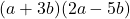 (a+3b)(2a-5b)