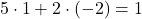 5\cdot1+2\cdot(-2)=1