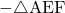 -\sankaku{AEF}