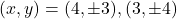 (x, y)=(4, \pm3), (3, \pm4)