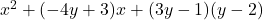 x^2+(-4y+3)x+(3y-1)(y-2)
