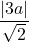 \dfrac{|3a|}{\sqrt{2}}