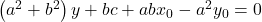 \left(a^2+b^2\right)y+bc+abx_0-a^2y_0=0