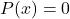 P(x)=0