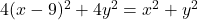 4(x-9)^2+4y^2=x^2+y^2