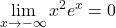 \displaystyle \lim_{x\to-\infty}x^2e^x=0