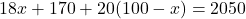 18x+170+20(100-x)=2050