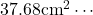 37.68\text{cm}^2\cdots