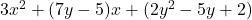 3x^2+(7y-5)x+(2y^2-5y+2)