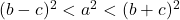 (b-c)^2<a^2<(b+c)^2