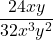 \dfrac{24xy}{32x^3y^2}