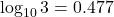 \log_{10}3=0.477