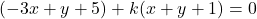 (-3x+y+5)+k(x+y+1)=0