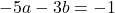 -5a-3b=-1