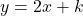 y=2x+k