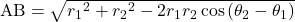 \text{AB}=\sqrt{{r_1}^2+{r_2}^2-2r_1r_2\cos\left(\theta_2-\theta_1\right)}