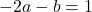-2a-b=1