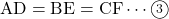 \text{AD}=\text{BE}=\text{CF}\cdots\maru3