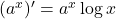 (a^x)'=a^x\log x