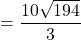 =\dfrac{10\sqrt{194}}{3}