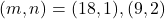 (m, n)=(18, 1), (9, 2)
