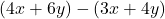 (4x+6y)-(3x+4y)