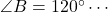 \angle{B}=120\Deg\cdots