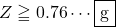 Z\geqq0.76\cdots\mybox{g}