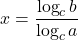 x=\dfrac{\log_c b}{\log_c a}