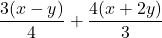 \dfrac{3(x-y)}{4}+\dfrac{4(x+2y)}{3}
