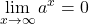 \displaystyle\lim_{x\to\infty} a^x=0