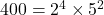 400=2^4\times5^2