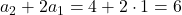 a_2+2a_1=4+2\cdot1=6