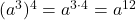 (a^3)^4=a^{3\cdot4}=a^{12}