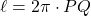 \ell=2 \pi\cdot PQ