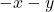 Rendered by QuickLaTeX.com -x-y