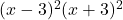 (x-3)^2(x+3)^2