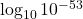 \log_{10}10^{-53}