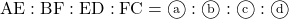 \mathrm{AE} : \mathrm{BF} : \mathrm{ED} : \mathrm{FC} = \maru{a} : \maru{b} : \maru{c} : \maru{d}