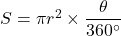 S=\pi r^2\times \dfrac{\theta}{360^{\circ}}