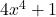 4x^4+1