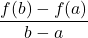 \dfrac{f(b)-f(a)}{b-a}